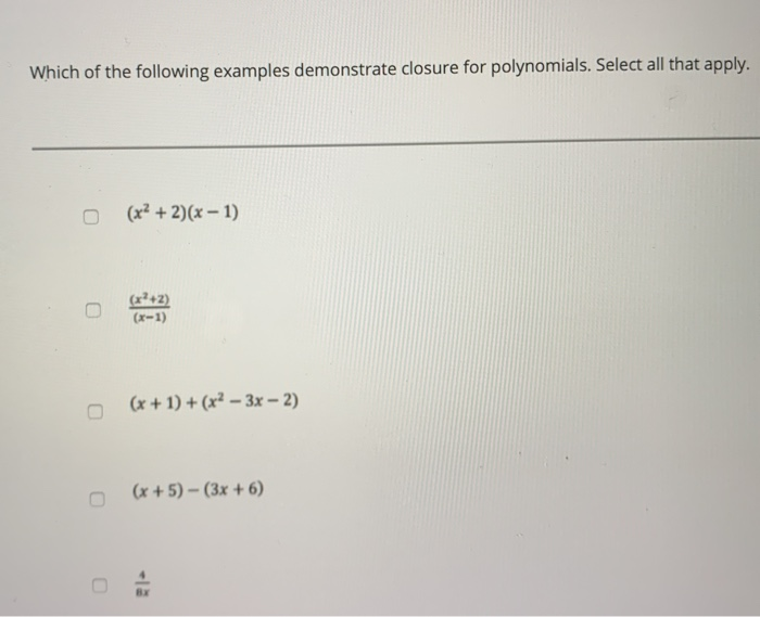 Solved Which of the following examples demonstrate closure | Chegg.com