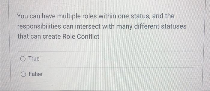 You can have multiple roles within one status, and | Chegg.com