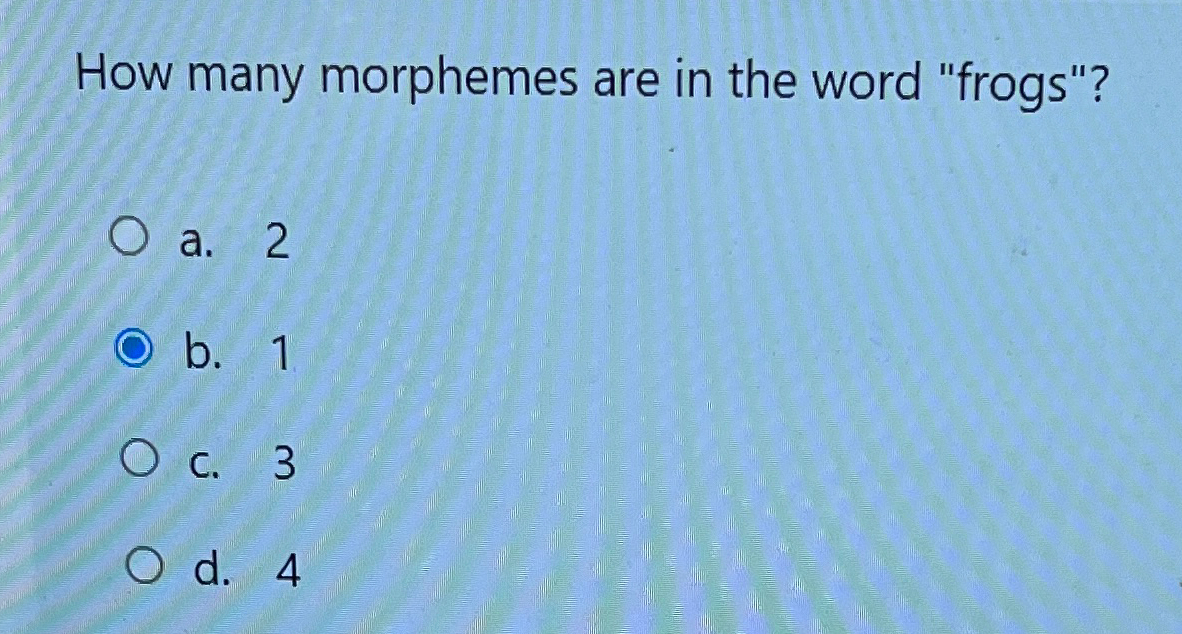 Solved How many morphemes are in the word