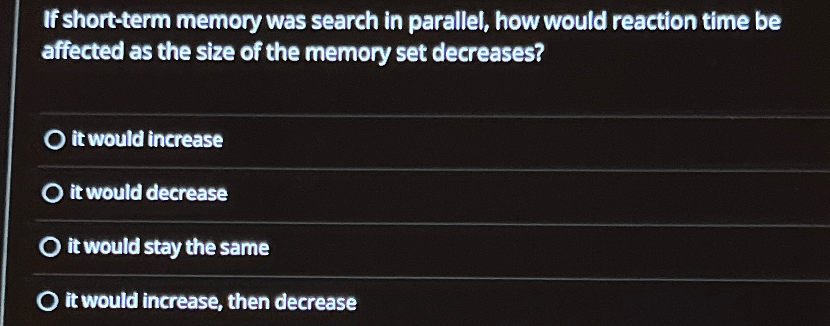 Solved If short-term memory was search in parallel, how | Chegg.com
