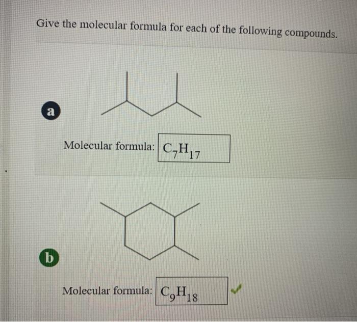 Solved Give The Molecular Formula For Each Of The Following | Chegg.com