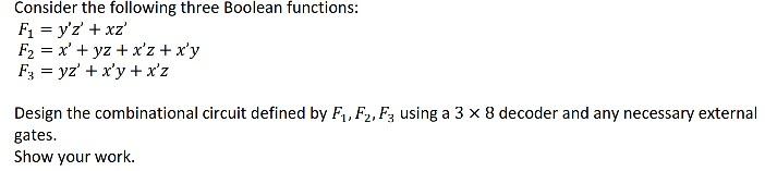 Solved Consider the following three Boolean functions: F1 = | Chegg.com