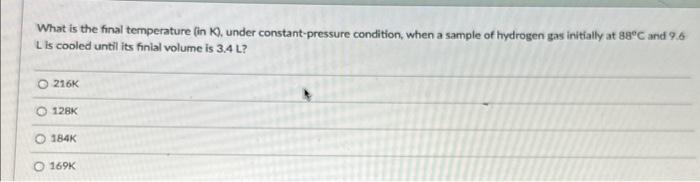 Solved What is the final temperature (in K ), under | Chegg.com