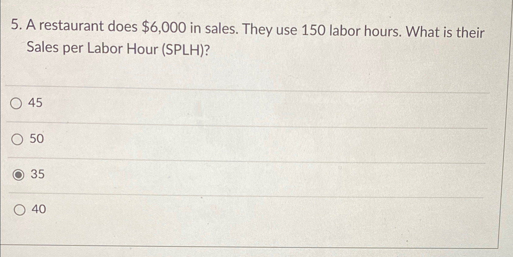 Solved A restaurant does $6,000 ﻿in sales. They use 150 | Chegg.com