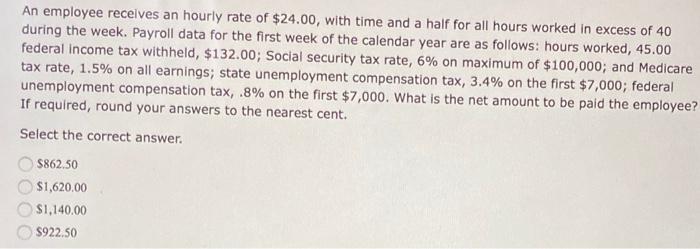 Solved An employee recelves an hourly rate of $24.00, with | Chegg.com