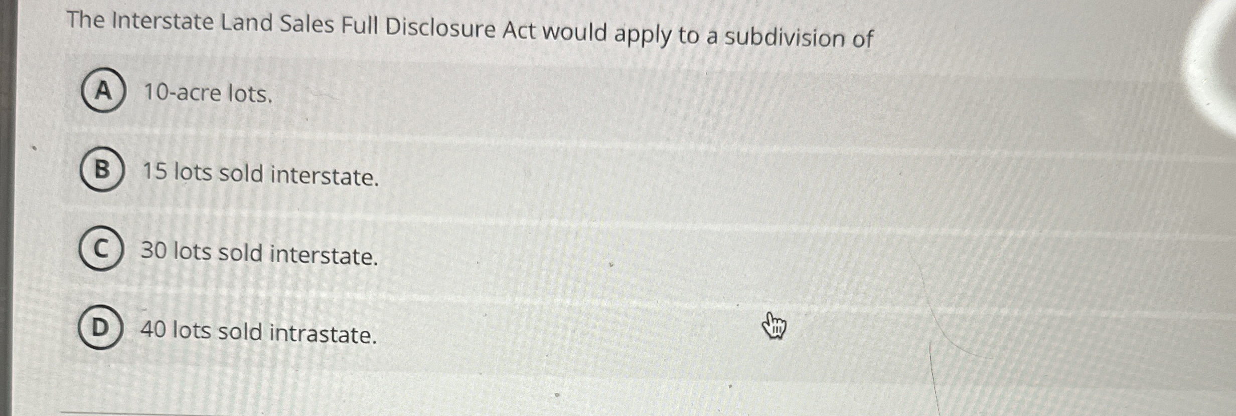Solved The Interstate Land Sales Full Disclosure Act would