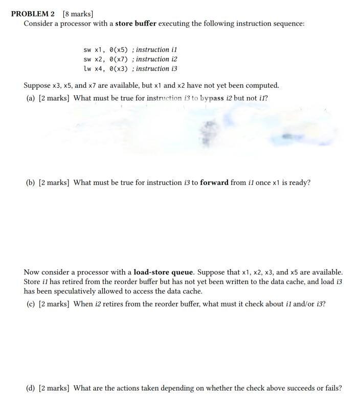 Solved PROBLEM 2 [8 Marks] Consider A Processor With A Store | Chegg.com