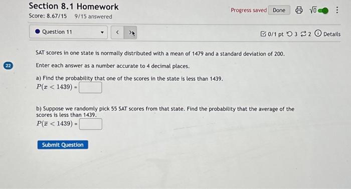 Solved SAT scores in one state is normally distributed with | Chegg.com