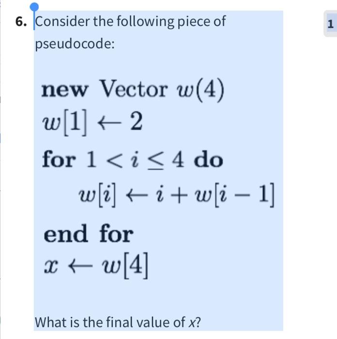 [Solved]: Consider The Following Piece Of Pseudocode: [ B