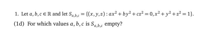 Solved 1. Let A, B, C ER And Let Sa,b,c = {(x, Y, Z): Ax² + | Chegg.com