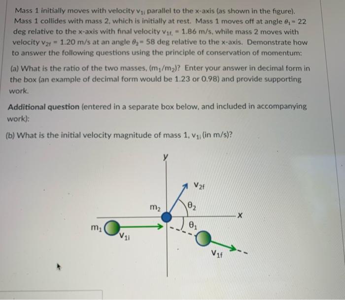 Solved Mass 1 initially moves with velocity v1 parallel to Chegg com