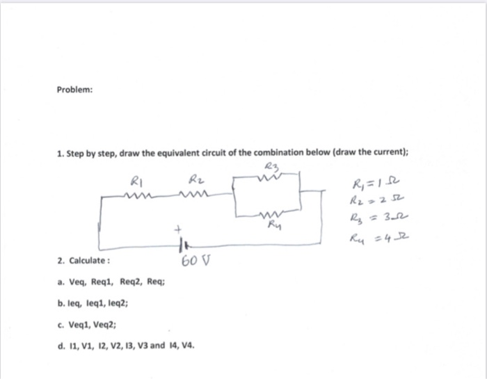 Solved Problem: 1. Step by step, draw the equivalent circuit | Chegg.com