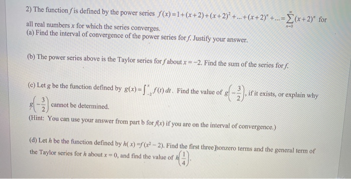 Solved 2) The functionſ is defined by the power series | Chegg.com