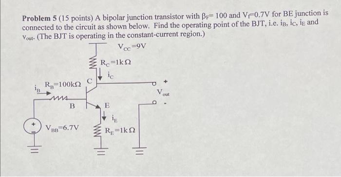 Solved Problem 5 (15 points) A bipolar junction transistor | Chegg.com