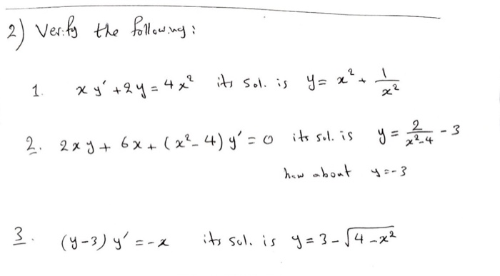 Solved 2 Verify The Following 1 Xy 2y 4x Its Sol Is Y Chegg Com