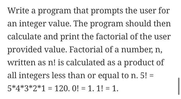 Solved Write a program that prompts the user for an integer | Chegg.com