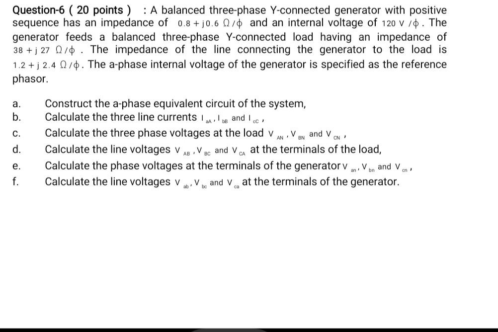 Solved Question-6 ( 20 points ) : A balanced three-phase | Chegg.com