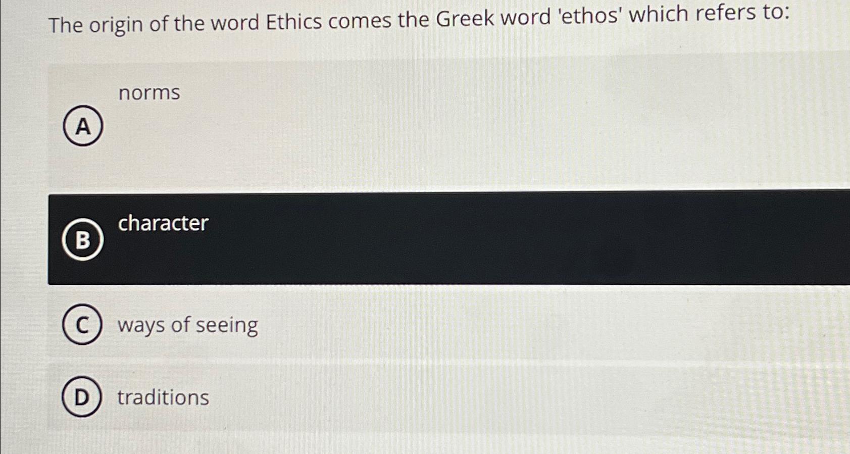 solved-the-origin-of-the-word-ethics-comes-the-greek-word-chegg