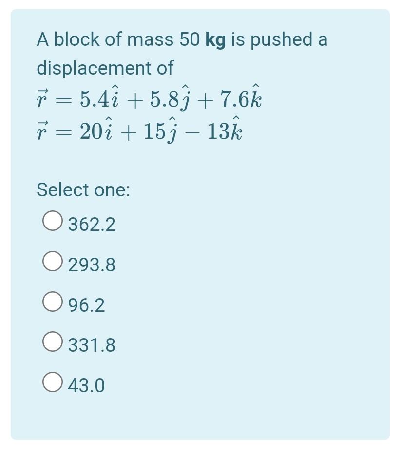 A Block Of Mass 50 Kg Is Pushed A Displacement Of ř = | Chegg.com