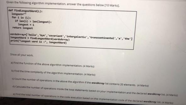 Solved Given the following algorithm implementation, answer | Chegg.com