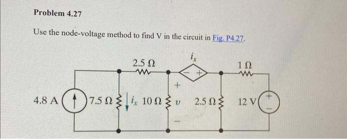 Solved Use the node-voltage method to find V in the circuit | Chegg.com