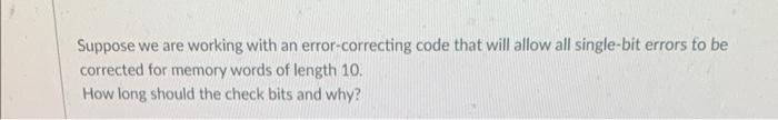 Suppose we are working with an error-correcting code | Chegg.com