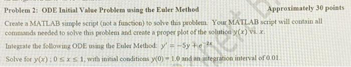 Solved Problem 2: ODE Initial Value Problem using the Euler | Chegg.com