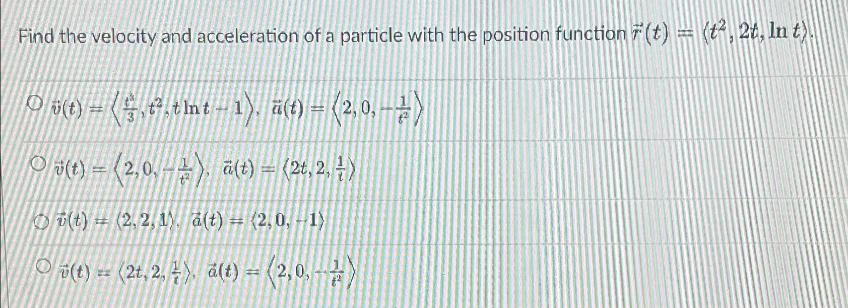 Solved Find the velocity and acceleration of a particle with | Chegg.com