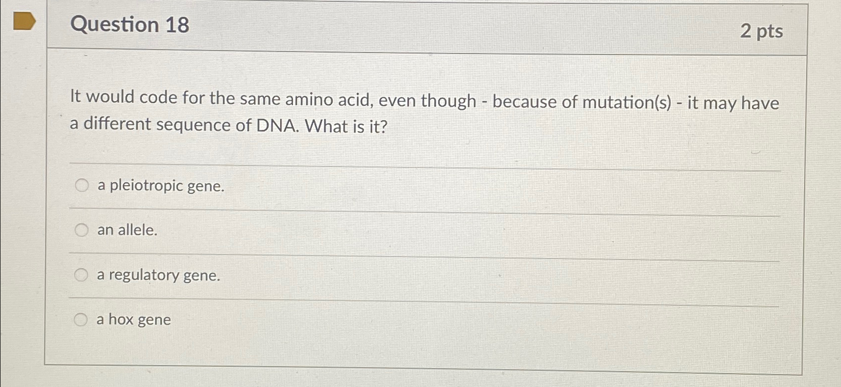 Solved Question 182 ﻿ptsIt would code for the same amino | Chegg.com