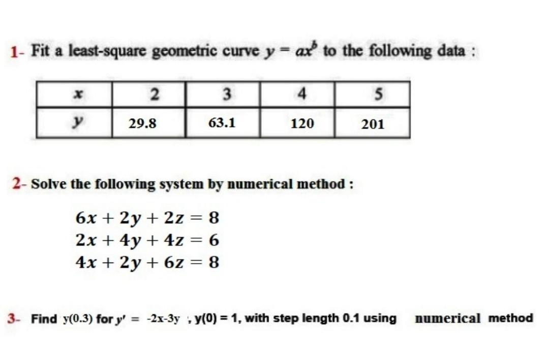 Solved 1- Fit a least-square geometric curve y = ax to the | Chegg.com