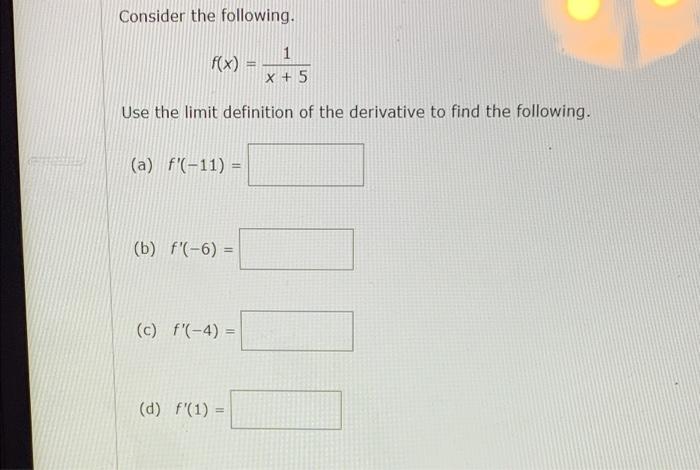 Solved Consider the following. f(x) = 1 x + 5 Use the limit | Chegg.com