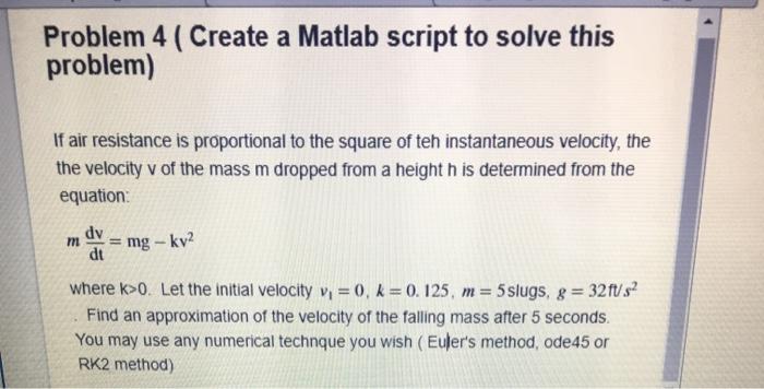 Solved Problem 4 ( Create a Matlab script to solve this | Chegg.com