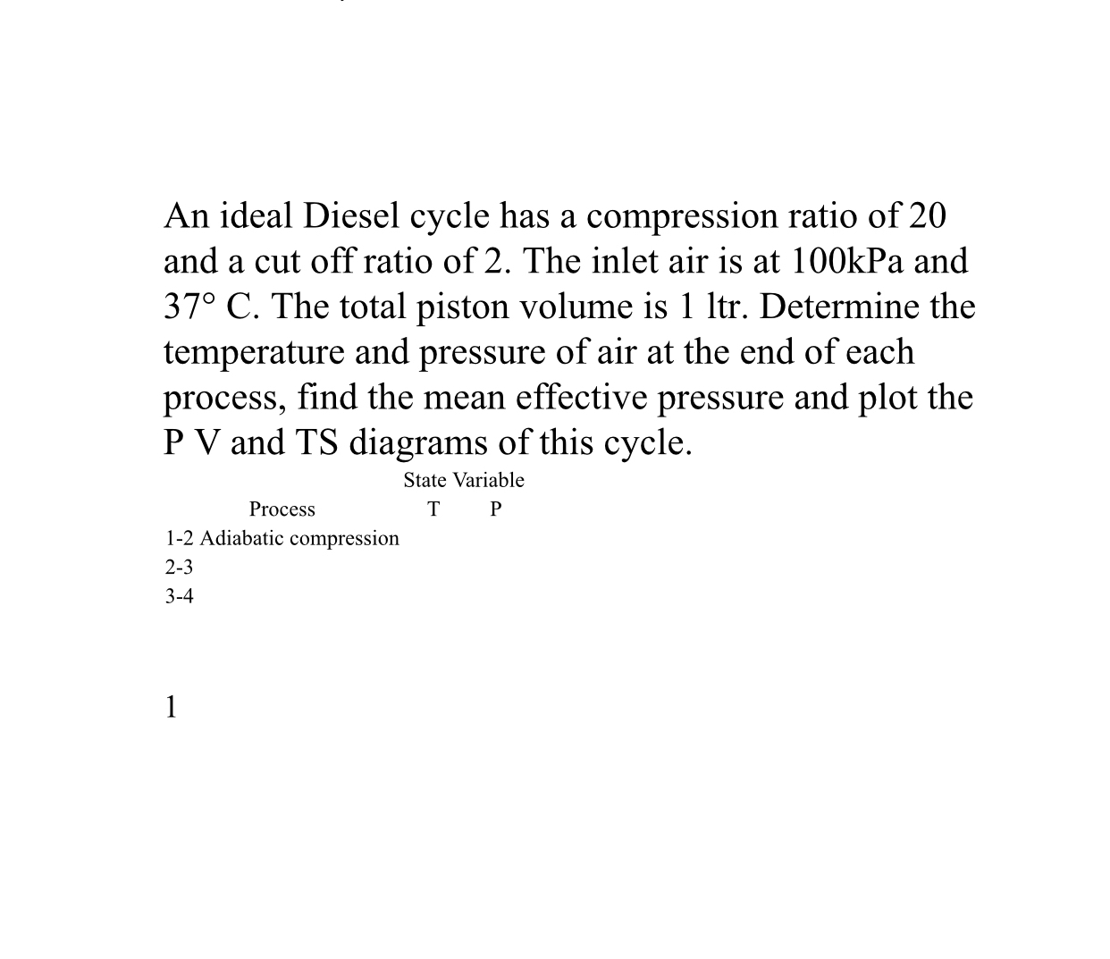 Solved An ideal Diesel cycle has a compression ratio of 20 | Chegg.com