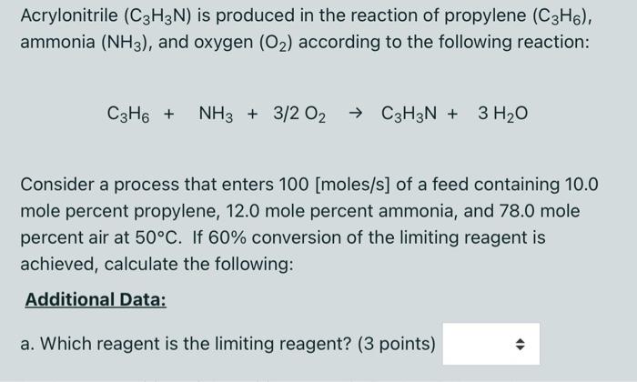 Solved Acrylonitrile (C3H3N) is produced in the reaction of | Chegg.com