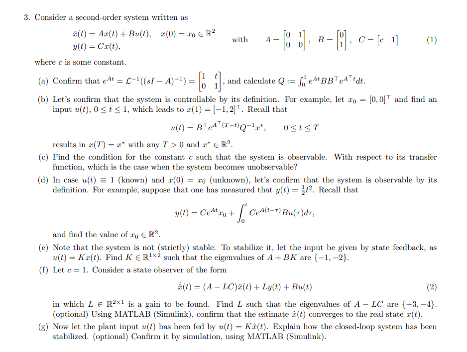 Solved (d) In ﻿case u(t)-=1 (known) ﻿and x(0)=x0 (unknown), | Chegg.com image.