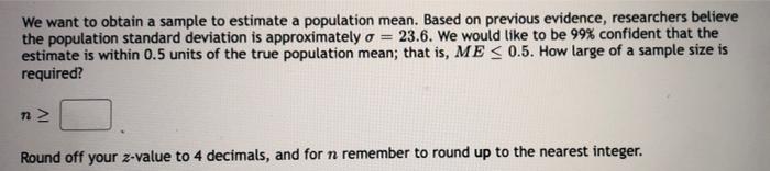 Solved We want to obtain a sample to estimate a population | Chegg.com