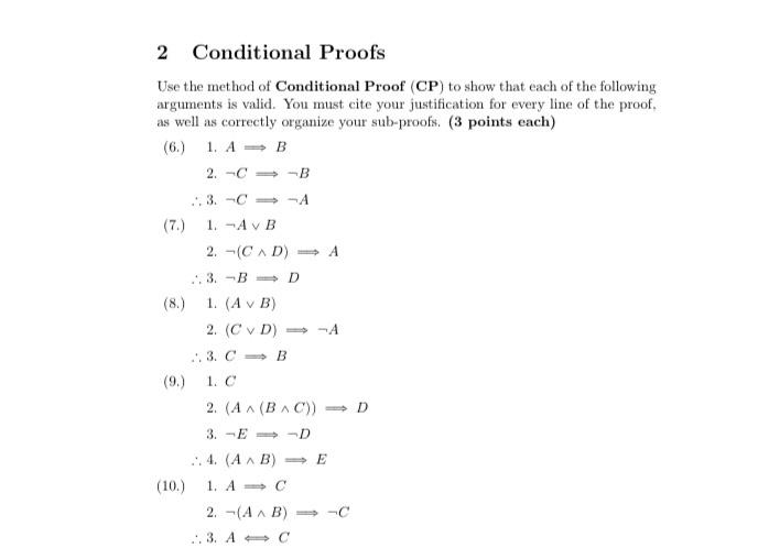 2 Conditional Proofs Use the method of Conditional | Chegg.com