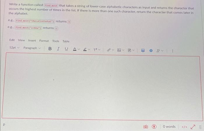 Solved Write a function called find most that takes a string | Chegg.com