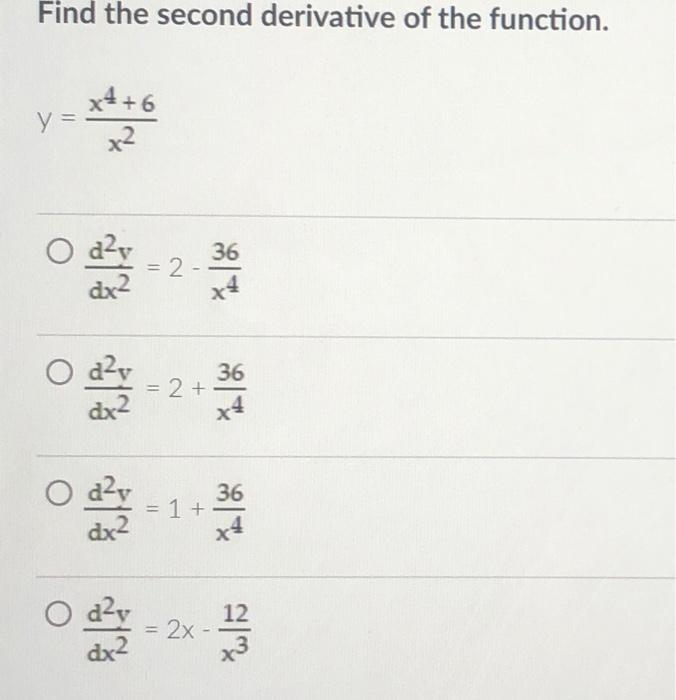 Solved Find The Second Derivative Of The Function