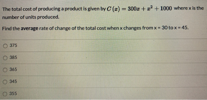Solved The total cost of producing a product is given by | Chegg.com