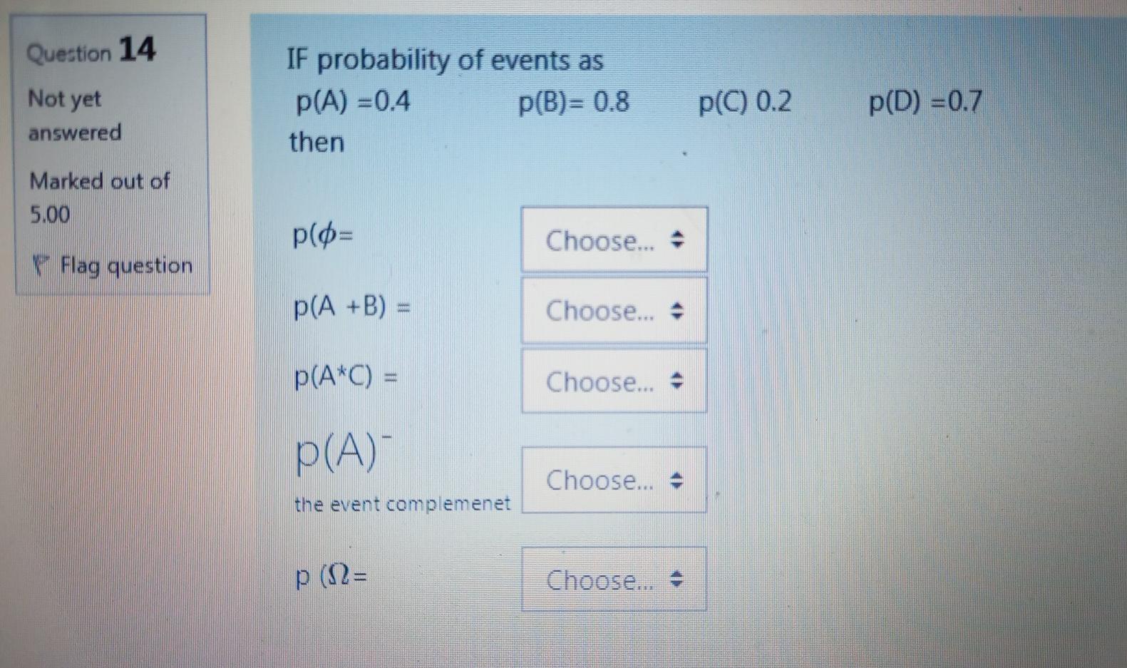 Solved Question 14 Not yet answered IF probability of events | Chegg.com