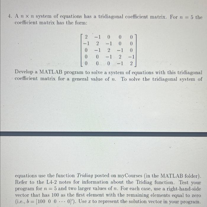 Solved 4 A N×n System Of Equations Has A Tridiagonal