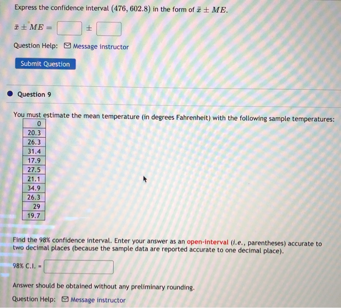Solved Express the confidence interval (476, 602.8) in the | Chegg.com