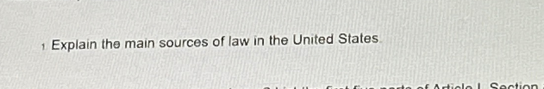 Solved Explain the main sources of law in the United States | Chegg.com