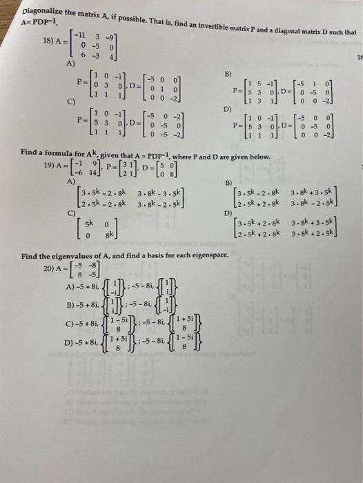 Solved Diagonalize the matrix A, if possible. That is, find | Chegg.com