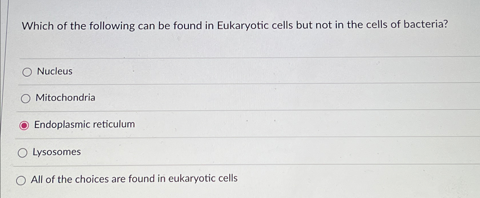 which of the following is found in eukaryotic cells but not bacteria