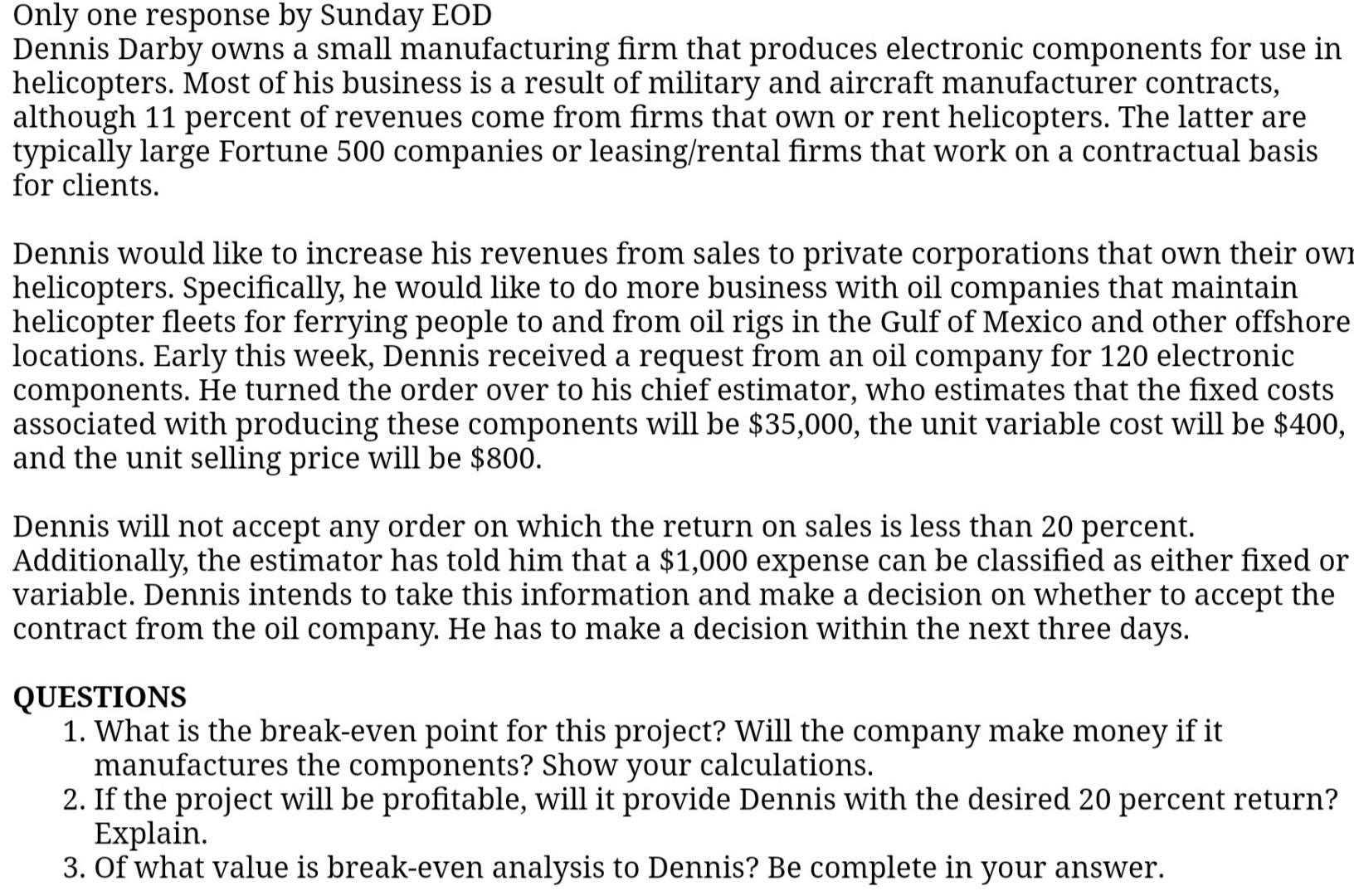 The helicopter rig forms the basis of the vast majority of big