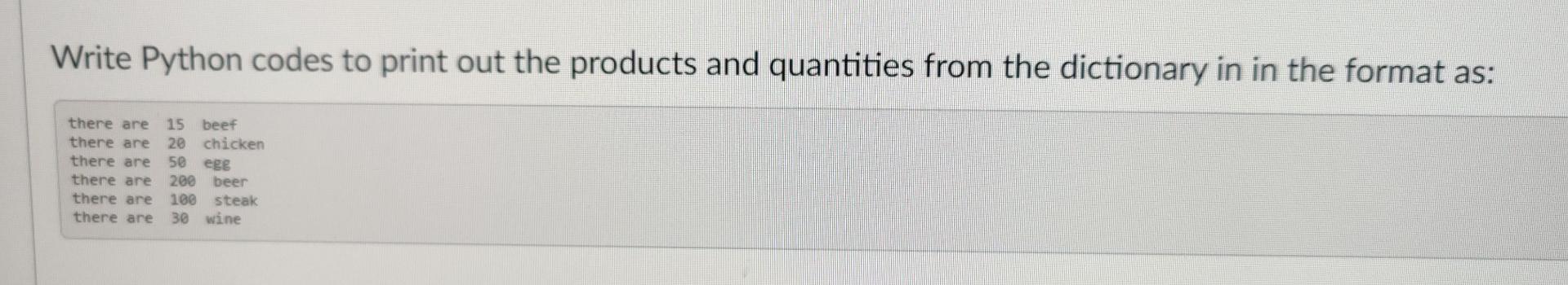 Solved Write Python codes to print out the products and | Chegg.com