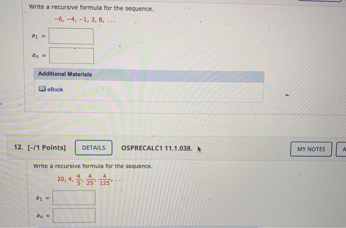 Solved Write a recursive formula for the sequence. -6, -4, | Chegg.com