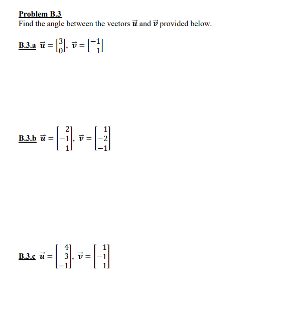 Solved Problem B. 3Find the angle between the vectors vec(u) | Chegg.com